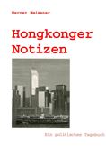 Werner Meissner, Hongkonger Notizen